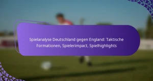 featured-image-spielanalyse-deutschland-gegen-england-taktische-formationen-spielerimpact-spielhighlights