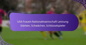 featured-image-usa-frauen-nationalmannschaft-leistung-starken-schwachen-schlusselspieler